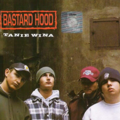 Bastard Hood - Tanie Wina [1996] (1)