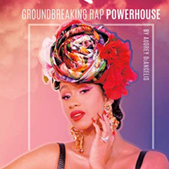 View KINDLE 💜 Cardi B: Groundbreaking Rap Powerhouse (Hip-Hop Artists) by  Audrey De