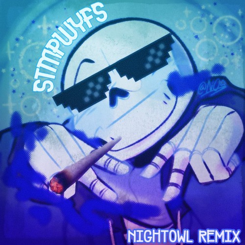 STMPWYFS [NIGHTOWL Remix]
