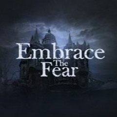 Embrace Fear