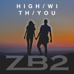 High With You - ZB2