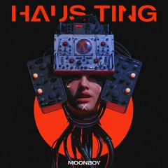 MOONBOY - HAUS TING