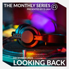 The Monthly Series | Looking Back (Dec 2025)