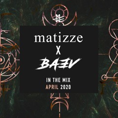 Matizze X Baev - In The Mix Essential DJ selection 2020