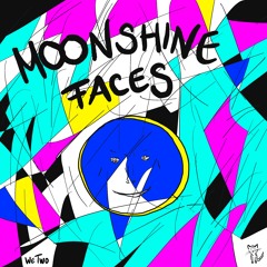 Moonshine Faces