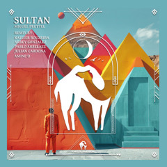 Miguel Prettel, Sultán -  Julian Cardona remix [Cafe de Anatolia]