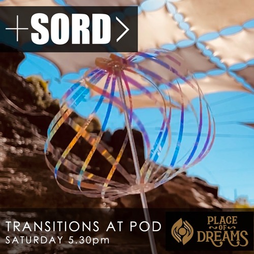 SORD | TRANSITIONS AT POD