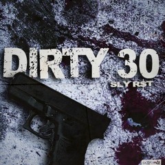DIRTY 30