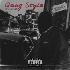 Gang Style