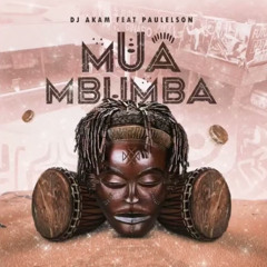 Dj Aka-m e Paulelson - MUAMBUMBA