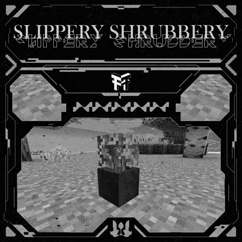 Thew - Slippery Shrubbery