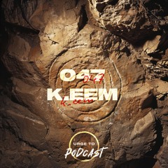 Urge To Podcast: 047 K.eem
