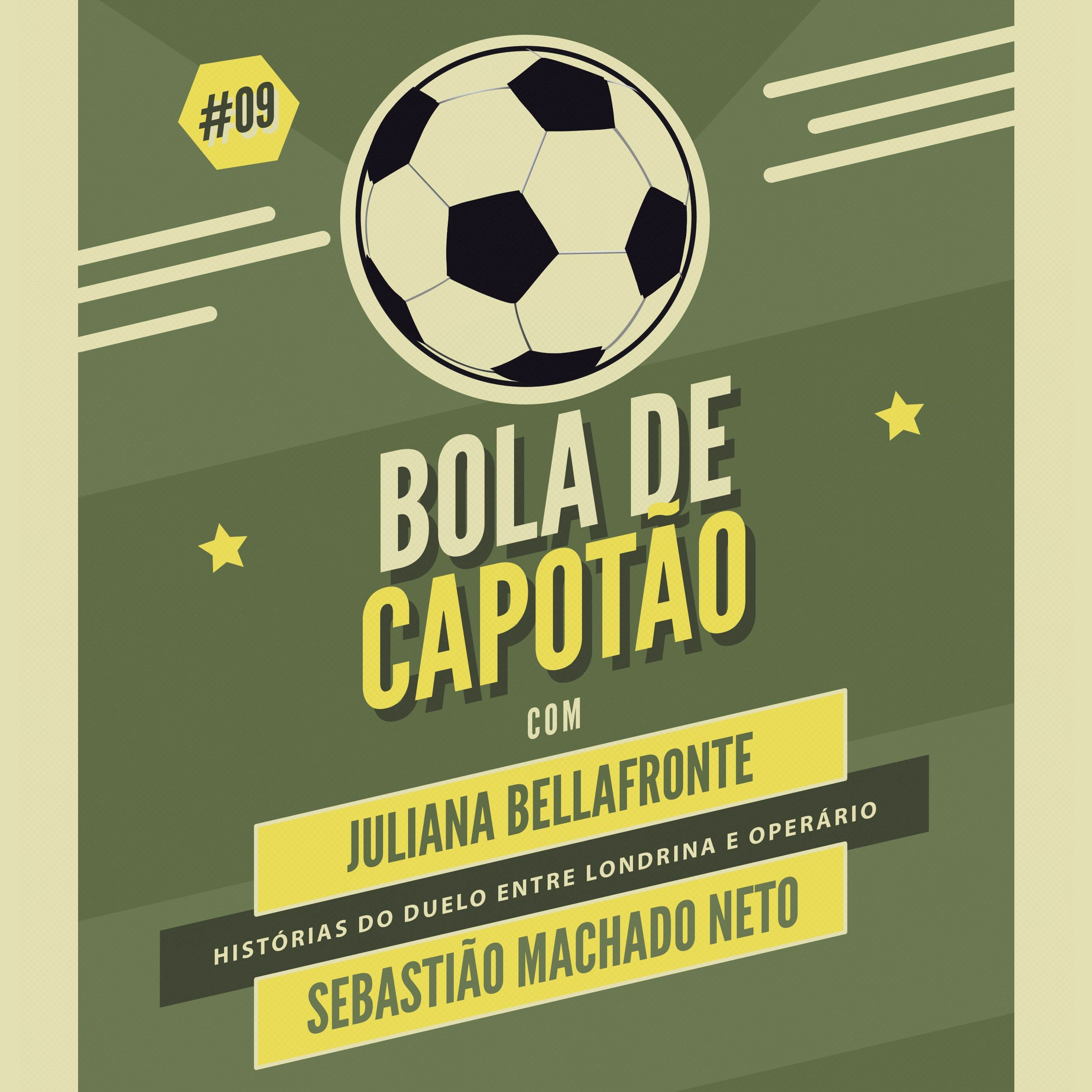 Bola de Capotão #09 - Histórias do duelo entre Londrina e Operário episode artwork