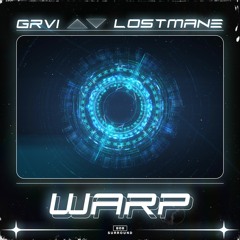 GRVI X LOSTMANE - WARP