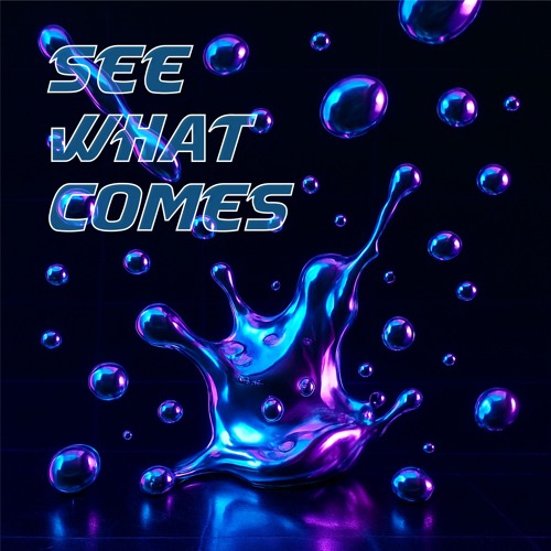 See What Comes (Radio Edit)