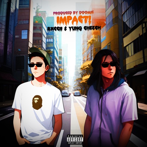 rxccii x yung cheech - Impact (Produced By. Doomie)