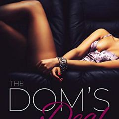 [FREE] PDF 📥 The Dom's Deal: A Dark Contemporary BDSM Romance (The Pleasure Wars Boo