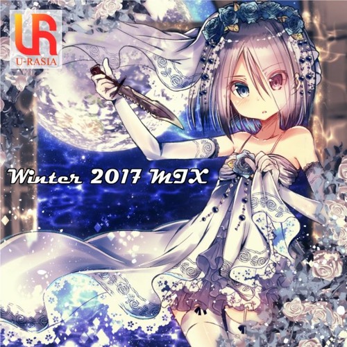 U-RASIA - Hello, my sky! [U-RASIA Winter 2017 Mix]