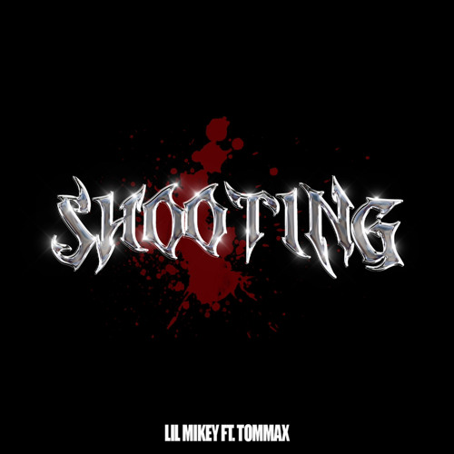 SHOOTING - LIL MIKEY ft TOMMAX