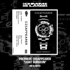 PREMIERE CDL || Disappearer - Light Surgeon [META MOTO] (2024)