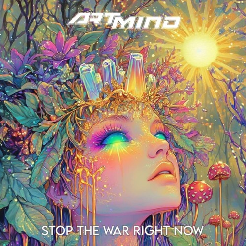 Artmind - Stop The War Right Now