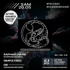 Skorpione Records (Raphael Haar After Techno Underground Elastic Bar 20/05/23)
