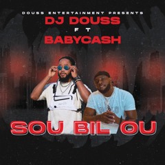 Dj Douss FT Babycash - Sou Bil Ou