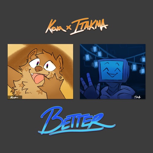 Better (with Itakma)
