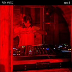 FILTH Invites: Episode 88 - tozza B