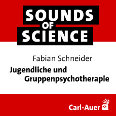#237 Fabian Schneider | Jugendliche und Gruppenpsychotherapie
