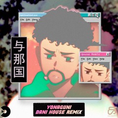 Bad Bunny - Yonaguni [DANI House Remix]