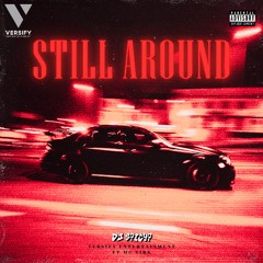 STILL AROUND VOL 1 - FT MC VIRK