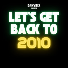 Let's get back to the 2010