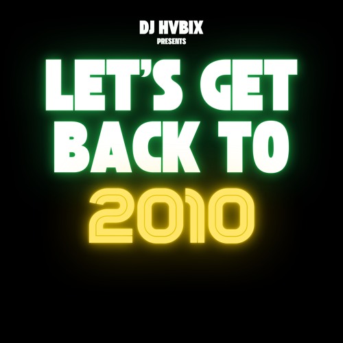 Let's get back to the 2010