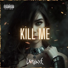 Vengeance - Kill Me