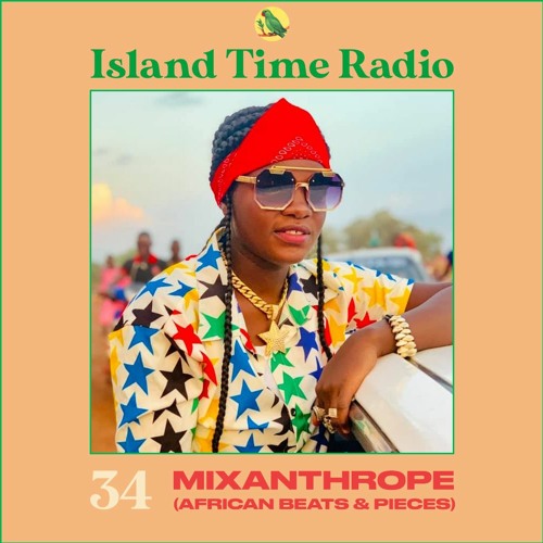 Island Time Radio:  Mix 34 with Mixanthrope