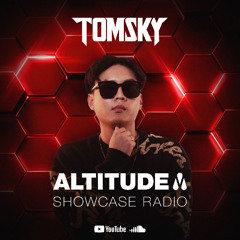 Tomsky | Altitude Showcase Radio - Episode #016