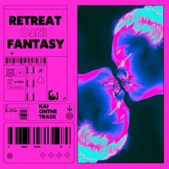 Retreat into Fantasy