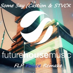 Nae - Some Day (Castion & STVCKS remix) | FLP Palace