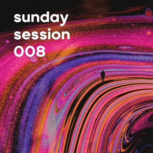 Sunday Session 008