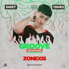 Groove Sessions 4ª Temporada apresenta Zonesix