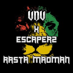 VDV X ESCAPERZ - RASTA MADMAN (FREE DOWNLOAD)