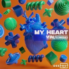 Vital Techniques - My Heart