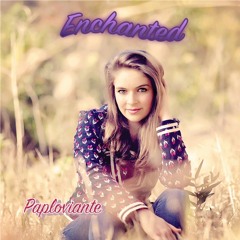 Enchanted - Paploviante 2020 🌞🌞🌞