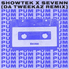 Pum Pum (Da Tweekaz Extended Remix)