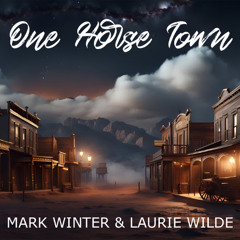 MarkWinterLaurieWilde-OneHorseTown