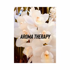 Aroma Therapy