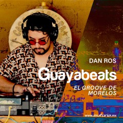 GUAYABEATS 139 - Dan Ros