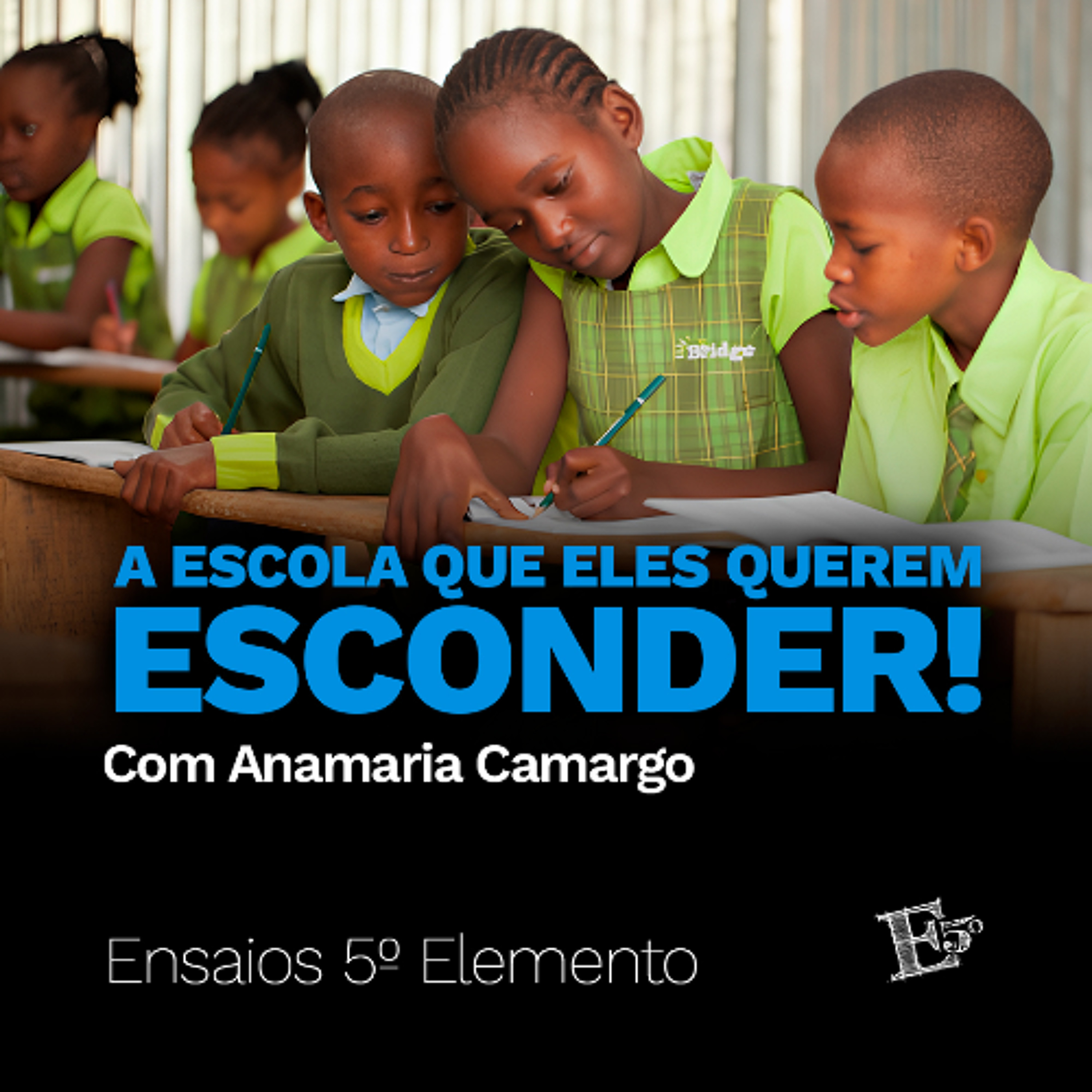A Escola Que Eles Querem ESCONDER! | Com Anamaria Camargo episode artwork