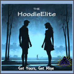 Get Yours, Get Mine